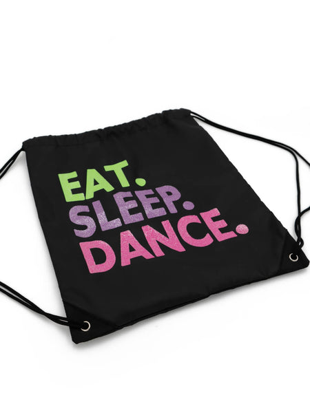 EAT. SLEEP. DANCE. DRAWSTRING BAG
